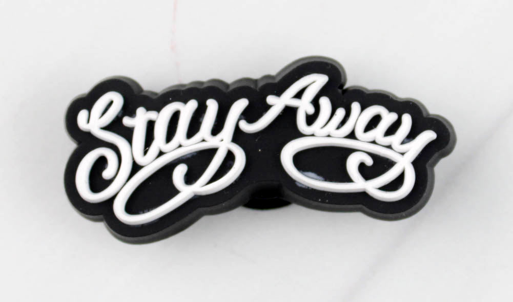 Stay Away Rubber Shoe Charms