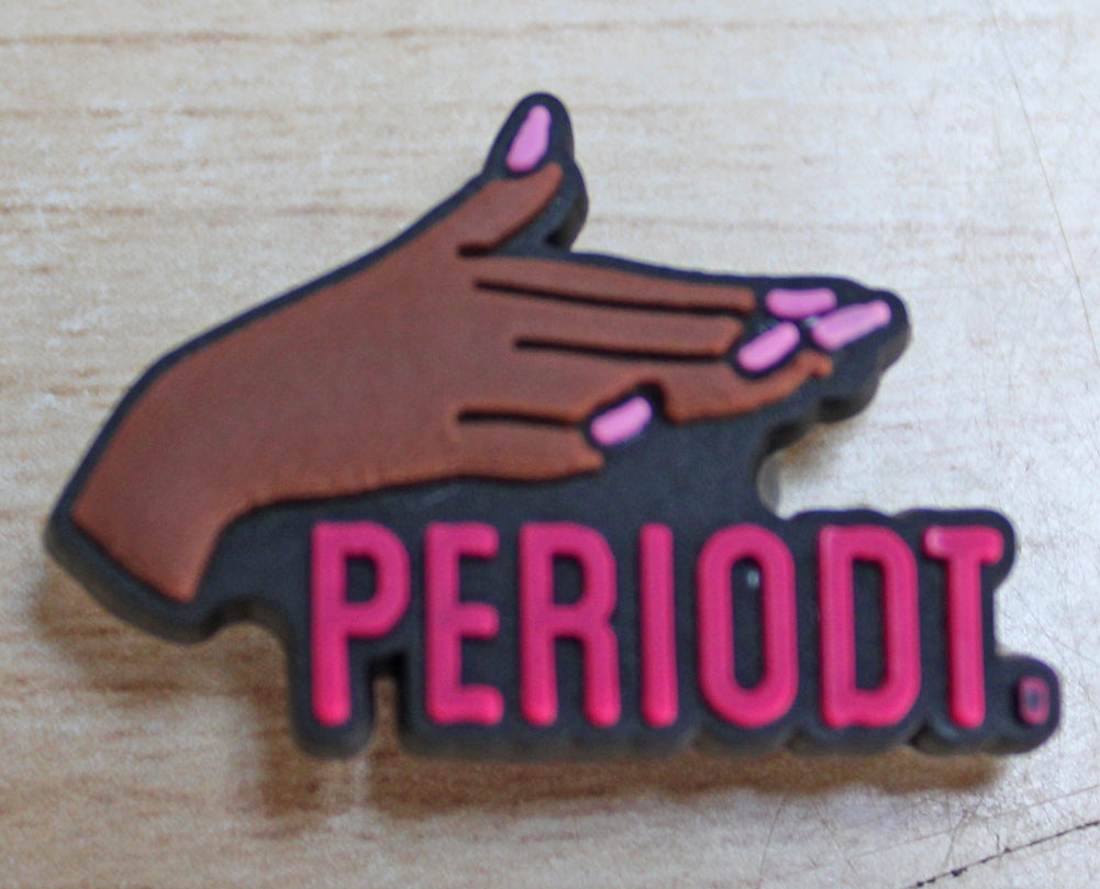 &quot;Periodt.&quot; Hand Pink Rubber Shoe Charms