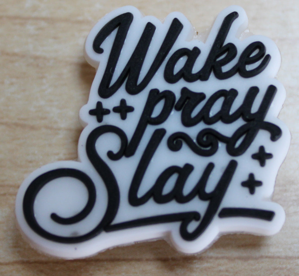 Wake Pray Slay Rubber Shoe Charms